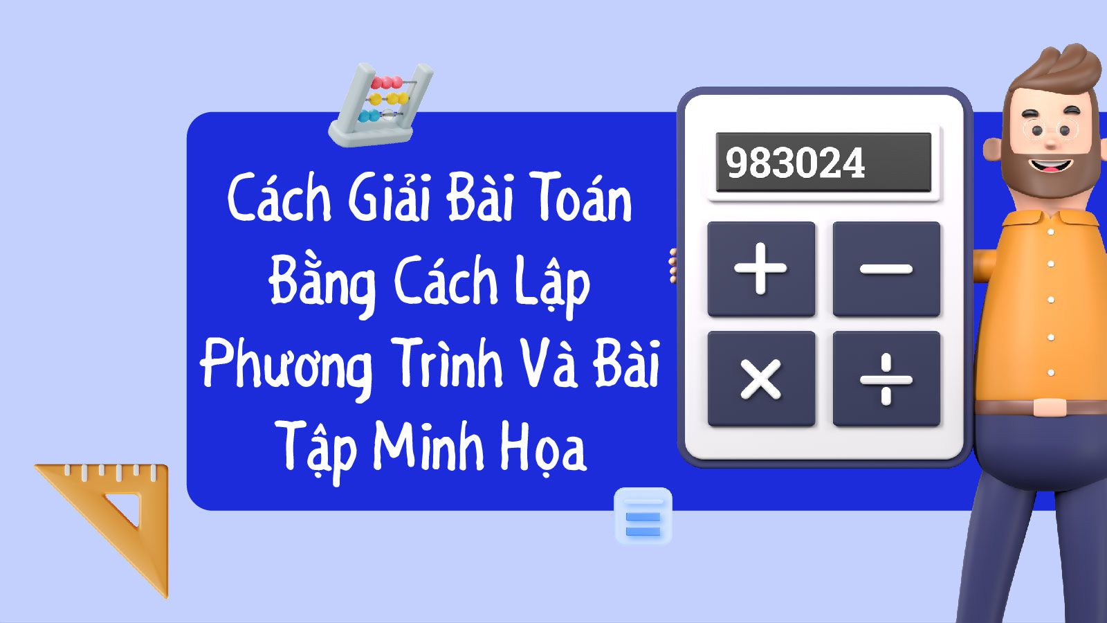 Trình giải toán - Củng cố tư duy thay vì học mẹo