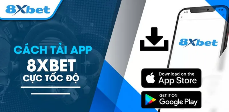ướng dẫn chi tiết quy trình 8xbet tải nhanh chóng và an toàn nhất